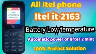 itle 2163 Low battery Temperature/itel it 2163 Battery low temperature Don't charge problem Solution
