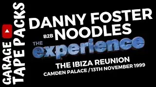 Danny Foster b2b Noodles | The Experience | The Ibiza Reunion | 13th November 1999