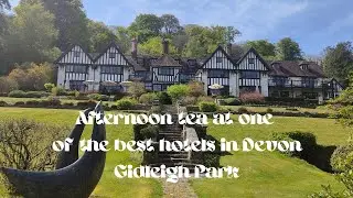 Afternoon tea at one of the best luxury hotels in the U.K. Gidleigh Park in Devon