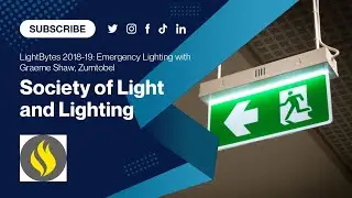 SLL LightBytes 2018-19: Emergency Lighting with Graeme Shaw, Zumtobel