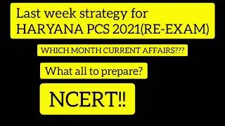 LAST 7- DAYS STRATEGY FOR HARYANA PCS 2021{RE-EXAM}#haryanapcs#hpsc#hpschcsexam#hpscreexam#statepcs