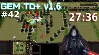 Warcraft 3 | Gem TD Plus v1.6 #42 | 27:36 [Replay]