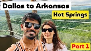Dallas to Arkansas 🇺🇸 4K Travel Vlog | Hot Springs, Mountains & First Impressions #ourusavlogs 