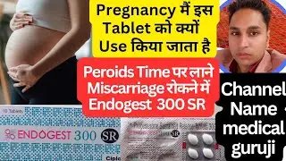 endogest 200 sr tablet uses in hindi | endogest 300 sr tablet uses in hindi | progesterone | susten