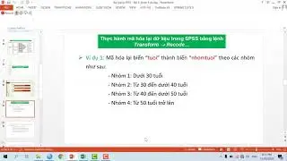 Hướng dẫn sử dụng phần mềm SPSS - Video 7.  Mã hóa lại biến bằng lệnh Transform-Recode