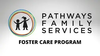Pathways Family Services : About our Fostercare Program
