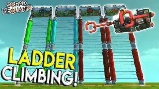 LADDER CLIMBING CHALLENGE! - Scrap Mechanic Gameplay - Wall Crawler Race Challenge