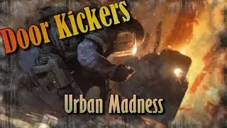 Urban Madness Door Kickers Single Plan 3 Stars Mission