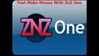 Fast Make Money With ZnZ One