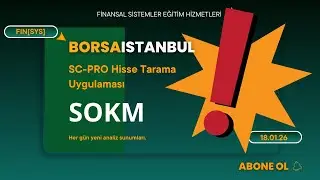 Sokm Hisse Analizi | SC PRO Borsa Hisse Senedi Tarama Uygulaması