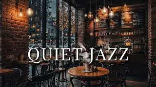 3 Hours Cozy Quiet Cafe Jazz 💕 Romantic Instrumental for Relax, Study & Love Mood