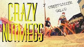 CRAZY NUTMEGS & STREET SOCCER SKILLS! | Bournemouth