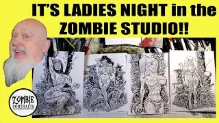 IT'S LADIES NIGHT! Inking and Finishing FOUR NEW ZOMBIE PINUPS!
