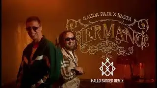 HERMANO - GAZDA PAJA X RASTA & HALLO FADDED (REMIX)