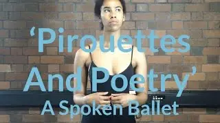 'Pirouettes And Poetry': A Spoken Ballet