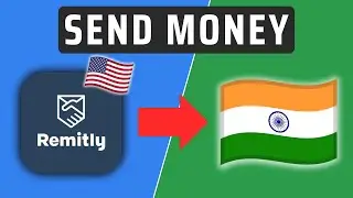 How To Send Money From USA To India Using Remitly