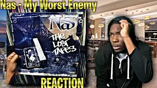 STORYTELLING AMAZING! Nas - My Worst Enemy REACTION | First Time Hearing!