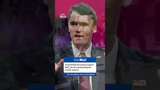 Charlie Kirk shooting suspect NOT in custody