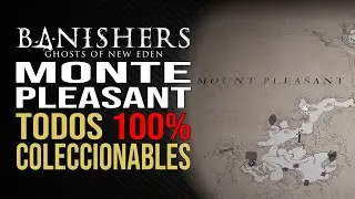 Banishers: Ghosts of New Eden - Monte Pleasant TODOS los COLECCIONABLES - COMPLETADO 100%