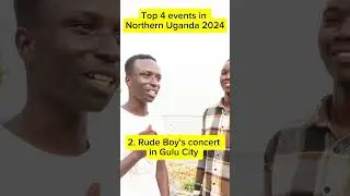 Top 4 events in Northern Uganda #northernuganda #music #uganda