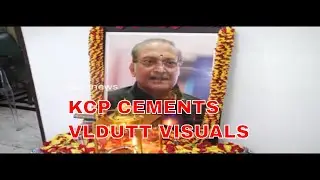 KCP CEMENT EXCUTIVE CHAIRMAN VL DUTT VISUALS||VL.DUTT