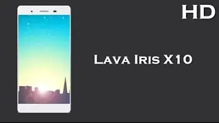 Lava Iris X10 launched with 5.0 Inch Display 2900mAh battery, 3GB RAM, Android 5.1 Lollipop