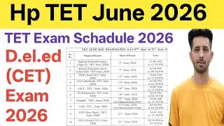 Hp TET June 2026 // Hp Tet Exam Schedule 2026 // D.el.ed (CET) Exam 2026 // hpbose November schedule
