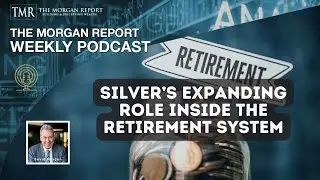 Silver&rsquo;s Expanding Role Inside the Retirement System