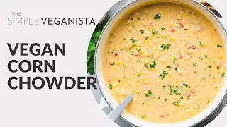 Vegan Corn Chowder