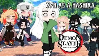 If F Y/n was a hashira in Demon Slayer!| Kny | part 1!