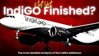 Разбор фиаско IndiGo: наиболее подробное объяснение крупнейшего авиационного кризиса в Индии.