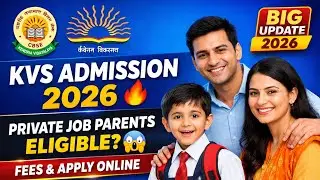 KVS Admission 2026&ndash;27 Big Update 🔥 | Private Job Parents Child Eligible? | Fees & Apply Online