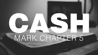 Johnny Cash Reads The Bible: Mark Chapter 5