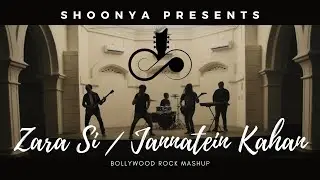 ZARA SI / JANNATEIN KAHAN (Bollywood Hard Rock Cover) | Shoonya | Jannat | KK, Pritam, Emran Hashmi
