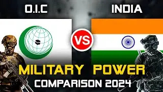 🔥 India vs OIC Military Power Comparison 2024 🔥 | Muslim Military vs India Military Power 2024