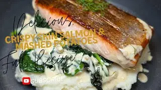Learn how to make CRISPY SKIN SALMON & MASHED POTATOES from scratch