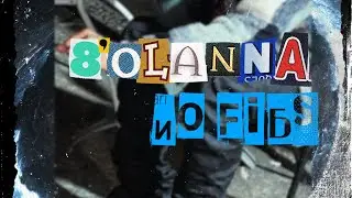 8OLANNA - No Fibs