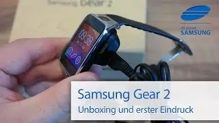 Samsung Gear 2 Unboxing Lieferumfang und erster Eindruck deutsch HD