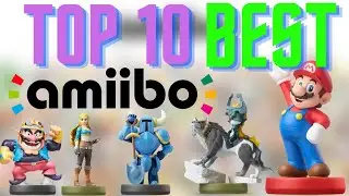 Top 10 BEST Nintendo amiibo!