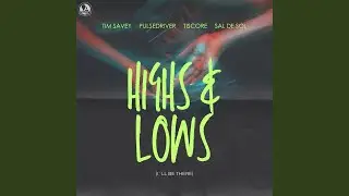 Highs & Lows (I'll Be There)