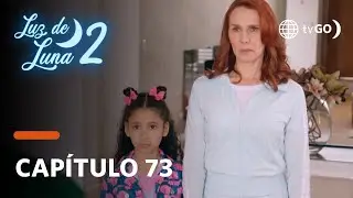 Luz de Luna 2: Eus se llevó a Patricia y Luz a otra casa (Capítulo n° 73)