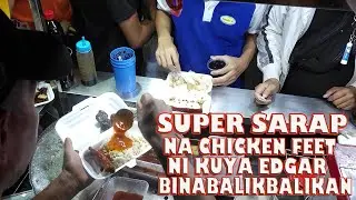 (ERRMS DIMSUM) Masarap Na Chicken Feet Ni Kuya Edgar Sa SOLER ST. DIVISORIA MANILA