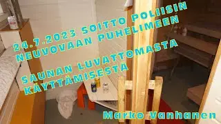 24.7.2023 Soitto poliisin neuvovaan puhelimeen.
