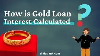 How is the Interest on Gold Loan Calculated? Gold Loan Interest Rate