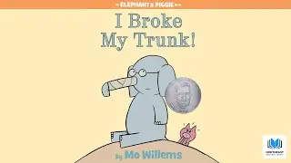 I Broke My Trunk 🐘 by #MoWillems 📖 Kids #Read Aloud