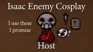 the binding of isaac enemy cosplay | host