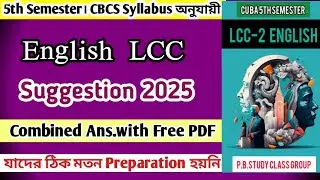 CU 5th semester LCC 2 English suggestions 2025 | 5th semester LCC 2 English suggestions 2025