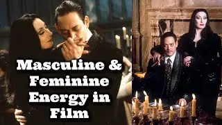 Addams Family Film Breakdown | Feminine and Masculine Energy in Relationships