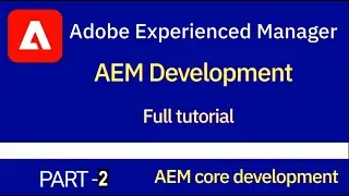 AEM Core development | Java | Html | Js & Css | Part 2
