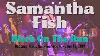 SAMANTHA FISH • Bitch On The Run • NJ 6/18/19